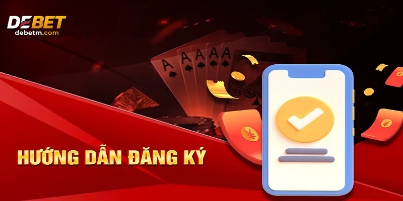 Hướng Dẫn Đăng Ký Debet Chi Tiết Nhất Cho Người Mới 1 Hãy đăng ký ngay